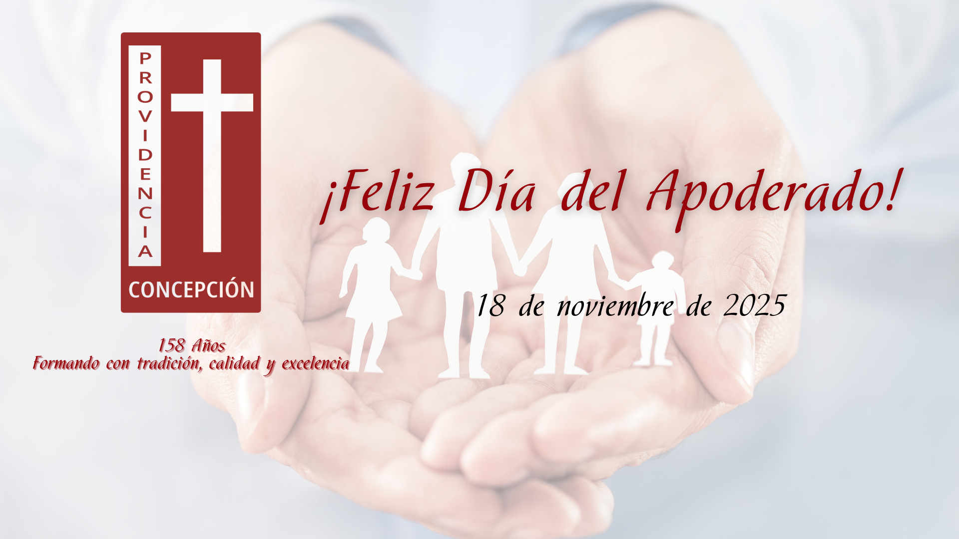 Feliz día del Apoderado - Colegio la Providencia - Concepción